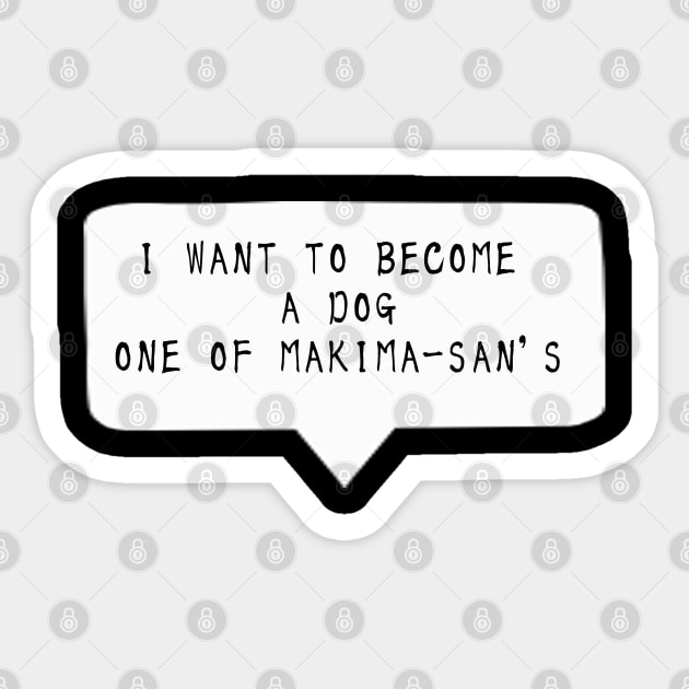 I want to become a dog - Quote English ver. Sticker by Smile Flower